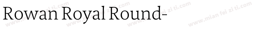 Rowan Royal Round字体转换